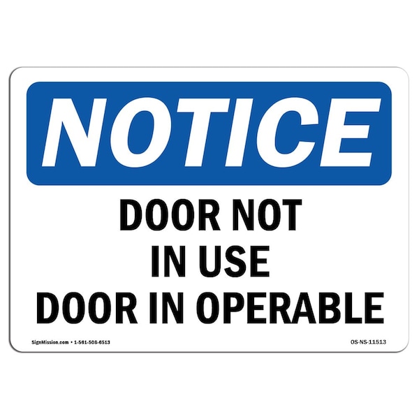 Safety Sign, OSHA Notice, 7" Height, Aluminum, Door Not In Use Door Inoperable Sign, Landscape